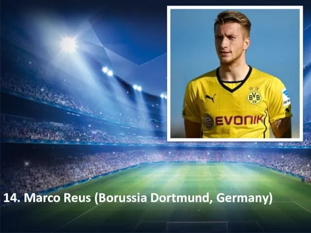 14. Marco Reus (Borussia Dortmund, Germany)