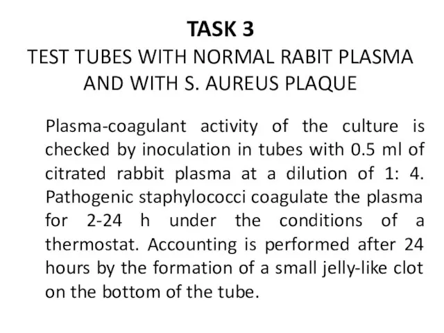 TASK 3 TEST TUBES WITH NORMAL RABIT PLASMA AND WITH S.