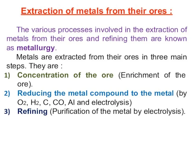 Extraction of metals from their ores : The various processes involved