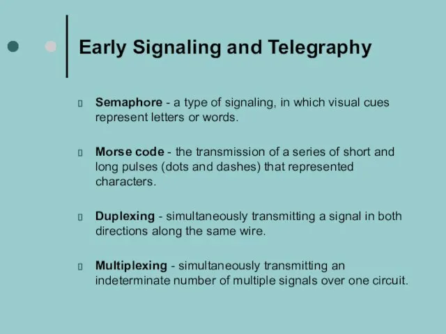 Early Signaling and Telegraphy Semaphore - a type of signaling, in