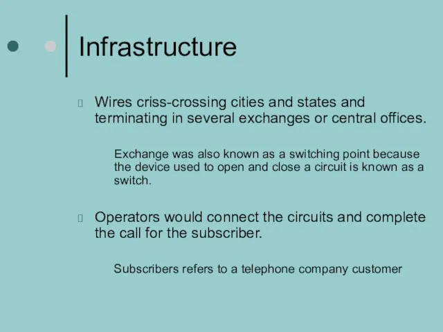 Infrastructure Wires criss-crossing cities and states and terminating in several exchanges