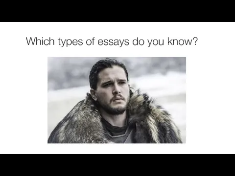 Which types of essays do you know?