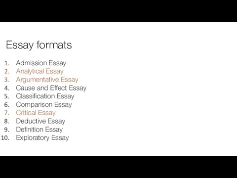 Essay formats Admission Essay Analytical Essay Argumentative Essay Cause and Effect