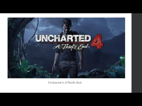 Uncharted 4: A Thief's End