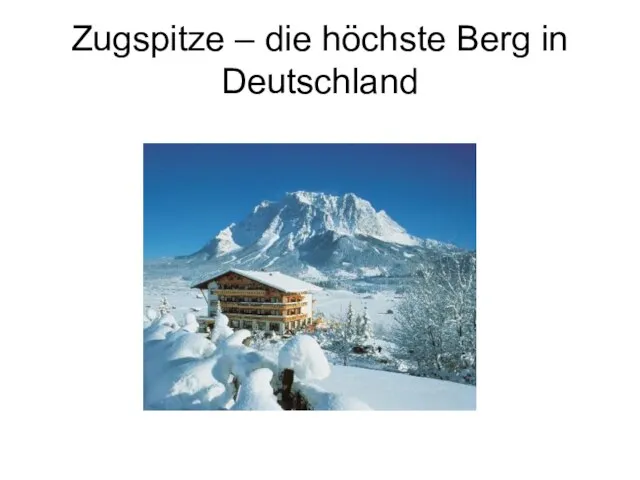 Zugspitze – die höchste Berg in Deutschland