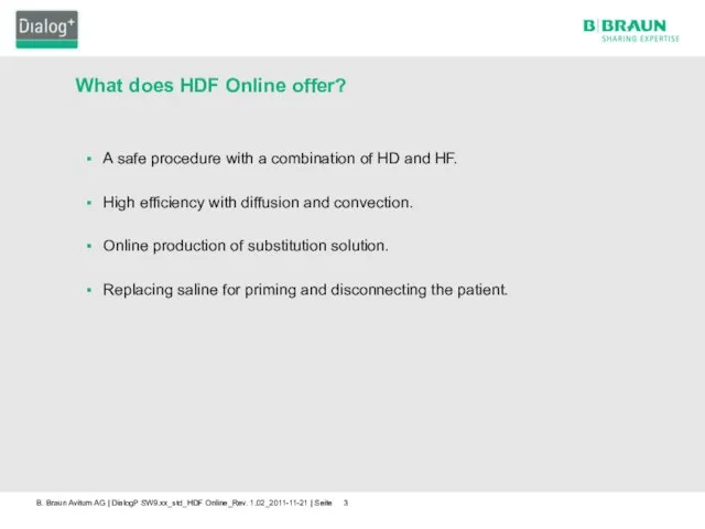 What does HDF Online offer? A safe procedure with a combination