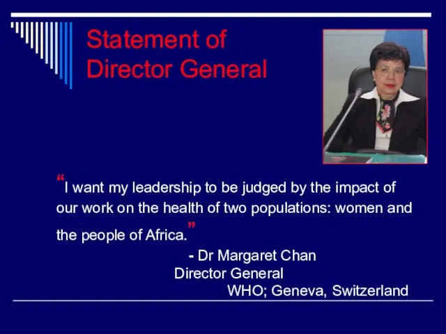 Statement of Director General “I want my leadership to be judged
