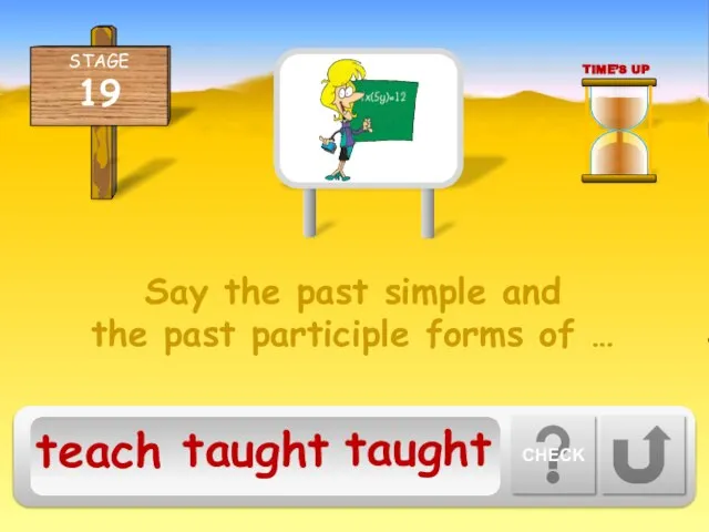 Say the past simple and the past participle forms of …