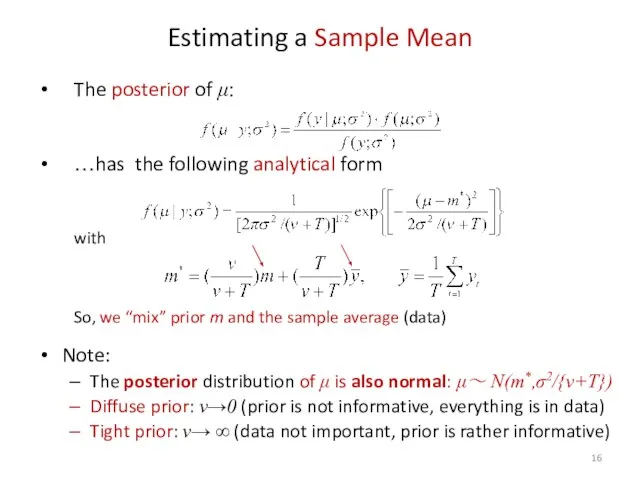 Estimating a Sample Mean The posterior of μ: …has the following