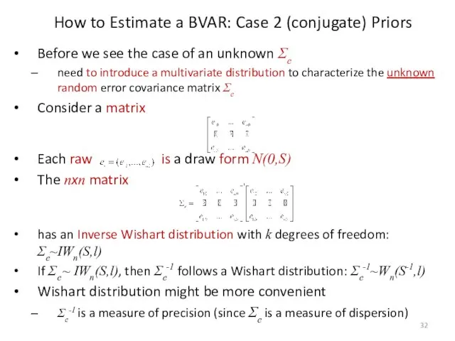 Before we see the case of an unknown Σe need to