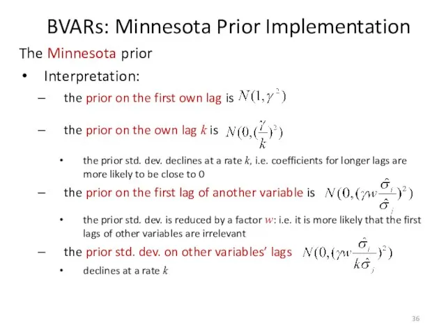 The Minnesota prior Interpretation: the prior on the first own lag