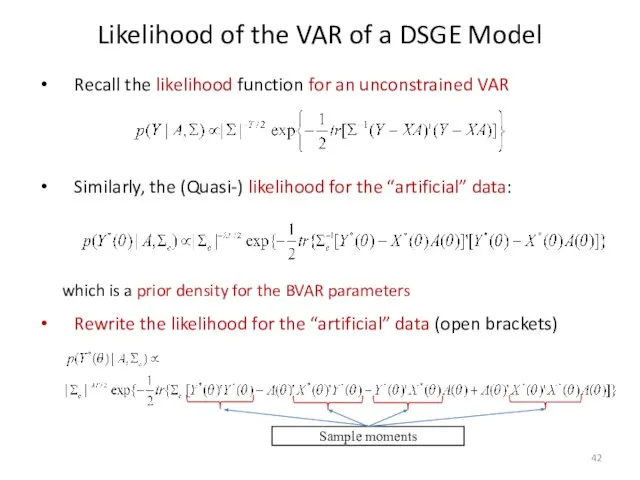 Likelihood of the VAR of a DSGE Model Recall the likelihood