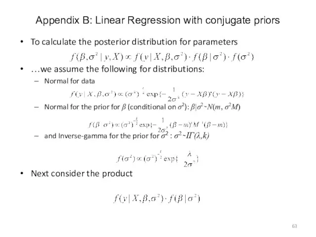 Appendix B: Linear Regression with conjugate priors To calculate the posterior