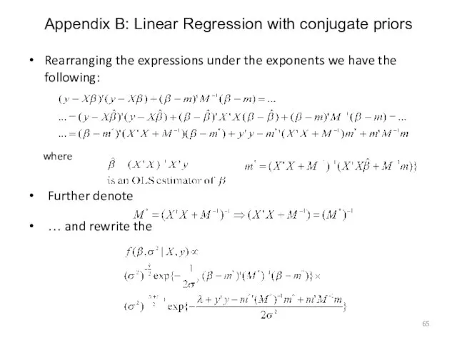 Rearranging the expressions under the exponents we have the following: where