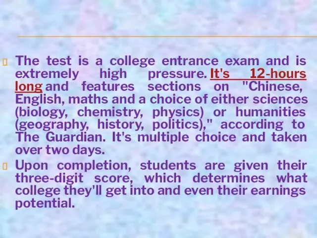 The test is a college entrance exam and is extremely high