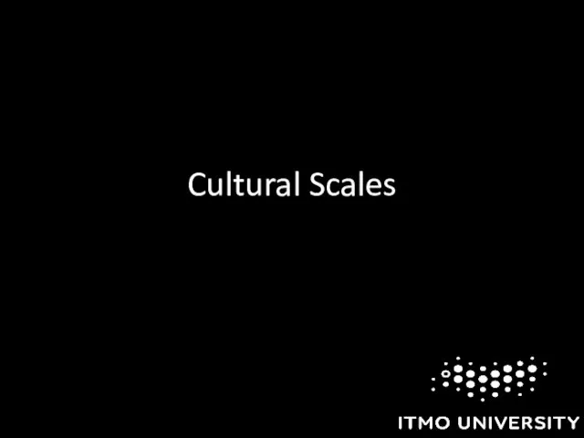 Cultural Scales