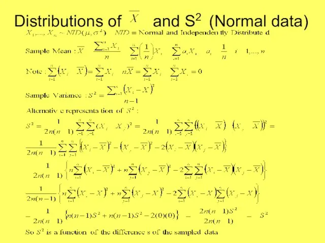 Distributions of and S2 (Normal data)