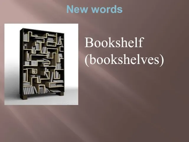 New words Bookshelf (bookshelves)