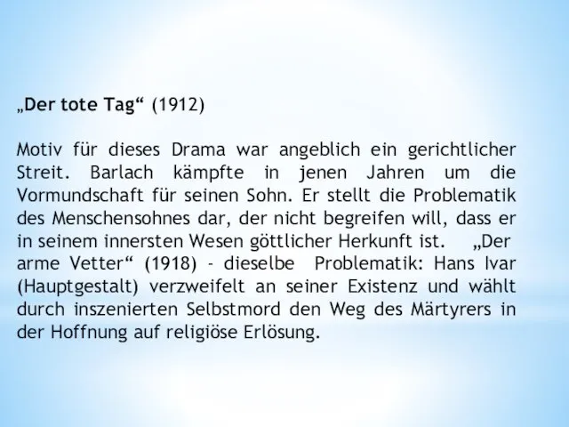 „Der tote Tag“ (1912) Motiv für dieses Drama war angeblich ein