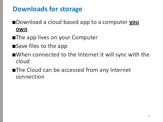 Download a cloud based app to a computer you own The