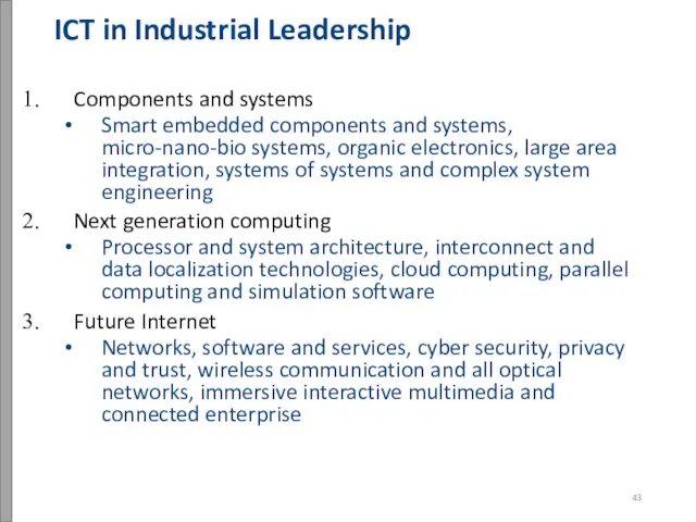 ICT in Industrial Leadership Components and systems Smart embedded components and