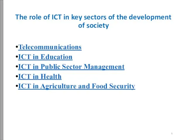 The role of ICT in key sectors of the development of