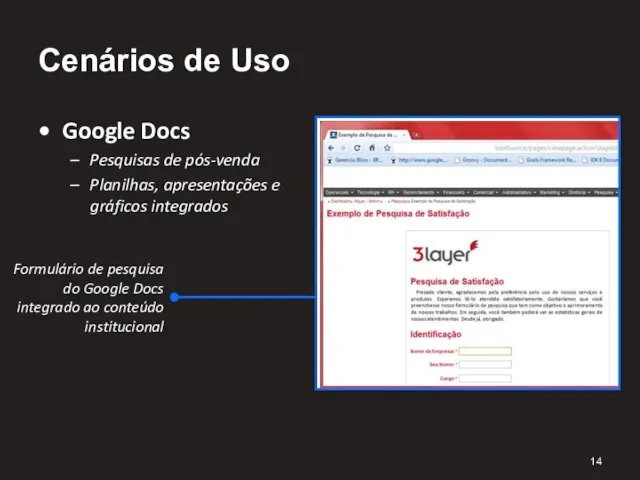 Cenários de Uso Google Docs Pesquisas de pós-venda Planilhas, apresentações e