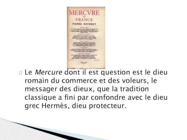 Le Mercure dont il est question est le dieu romain du