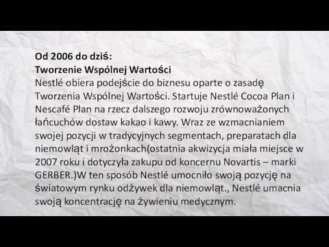 Od 2006 do dziś: Tworzenie Wspólnej Wartości Nestlé obiera podejście do