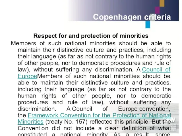 Copenhagen criteria Respect for and protection of minorities Members of such