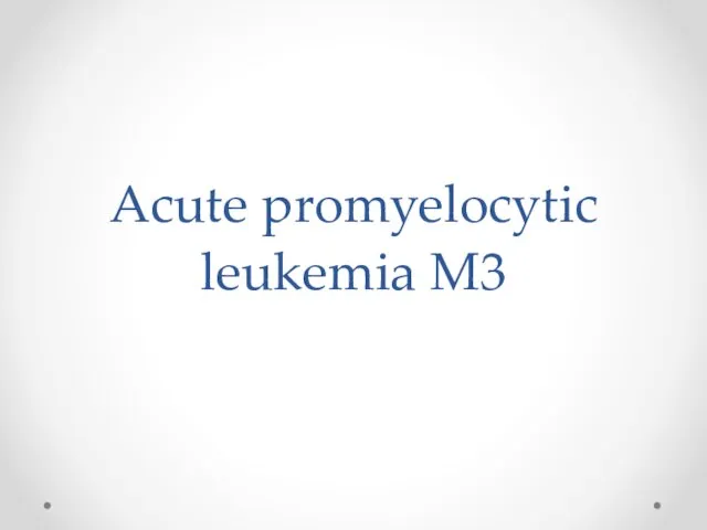 Acute promyelocytic leukemia M3