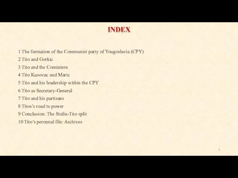 INDEX 1 The formation of the Communist party of Yougoslavia (CPY)