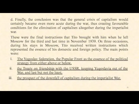 d. Finally, the conclusion was that the general crisis of capitalism