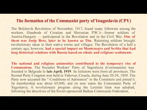 The formation of the Communist party of Yougoslavia (CPY) The Bolshevik