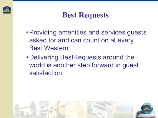 Best Requests Providing amenities and services guests asked for and can