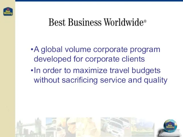 A global volume corporate program developed for corporate clients In order