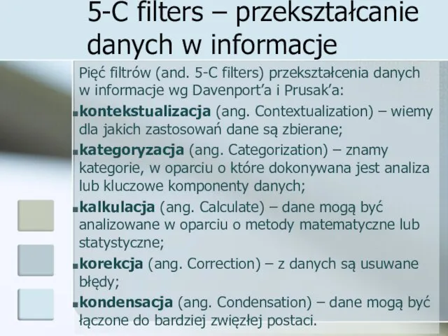 5-C filters – przekształcanie danych w informacje Pięć filtrów (and. 5-C