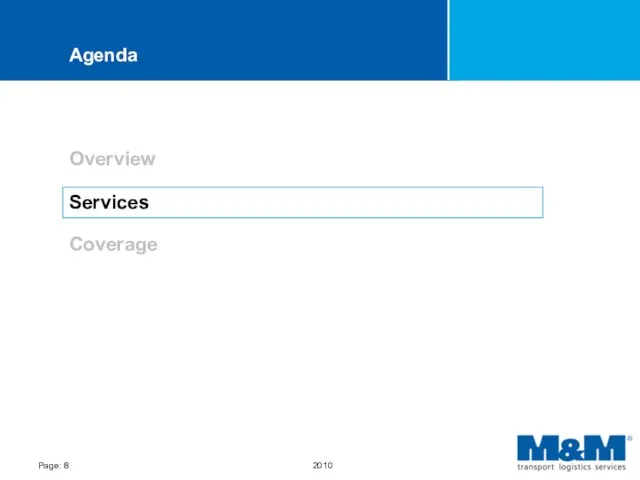 Agenda Overview Services Coverage