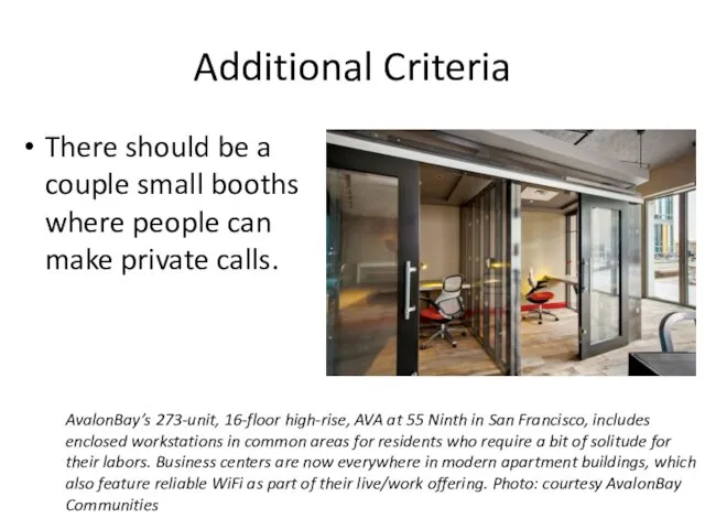 Additional Criteria There should be a couple small booths where people