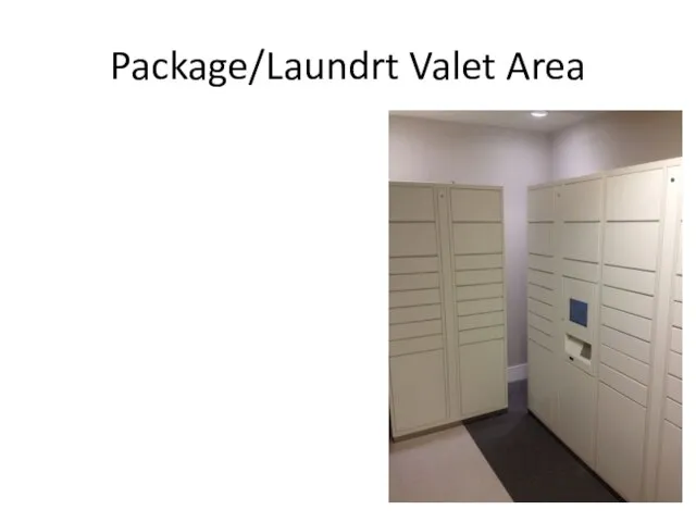 Package/Laundrt Valet Area