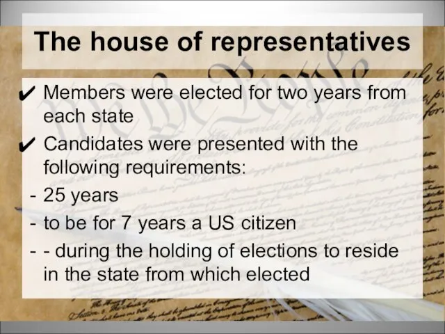 The house of representatives Members were elected for two years from