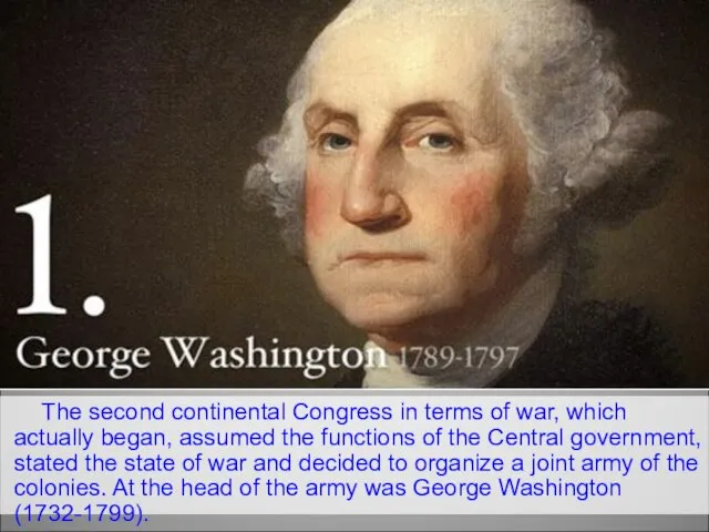 The second continental Congress in terms of war, which actually began,