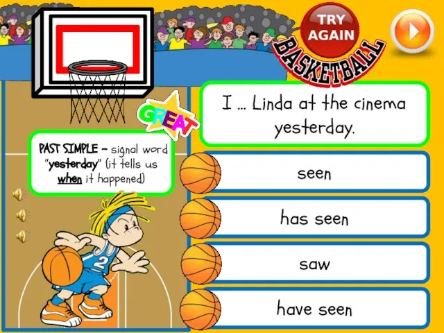 has seen have seen saw I … Linda at the cinema