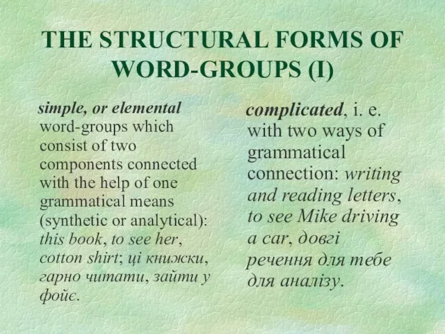 THE STRUCTURAL FORMS OF WORD-GROUPS (I) simple, or elemental word-groups which