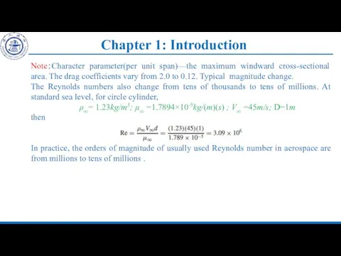 Chapter 1: Introduction Note：Character parameter(per unit span)—the maximum windward cross-sectional area.