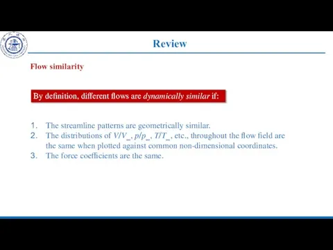 Review Flow similarity By definition, different flows are dynamically similar if: