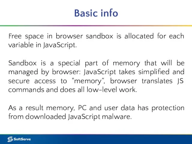 Basic info Free space in browser sandbox is allocated for each