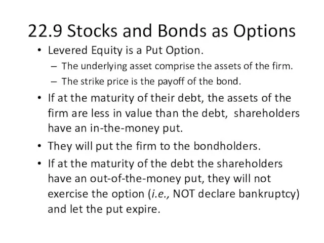 22.9 Stocks and Bonds as Options Levered Equity is a Put