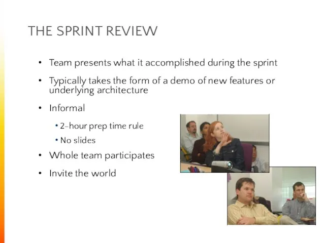 THE SPRINT REVIEW Team presents what it accomplished during the sprint