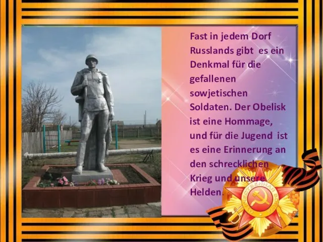 Fast in jedem Dorf Russlands gibt es ein Denkmal für die